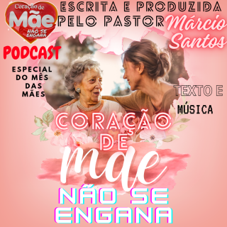 CORAÇÃO ❤️ DE MÃE NÃO SE ENGANA!